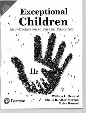 Exceptional Children : An Introduction To Special Education, 11th Edition - Sheila R. Alber-Morgan , Moira Konrad William L. Heward