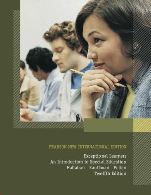 Exceptional Learners: An Introduction to Special Education - Daniel P. Hallahan, James M. Kauffman, Paige C. Pullen