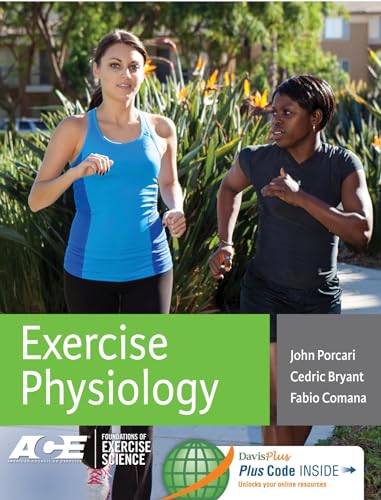 Exercise Physiology by Ph.D. Porcari, John P., Ph.D. Bryant, Cedric X., Fabio Comana