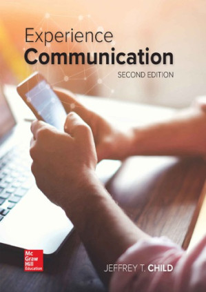 Experience Communication By Jeffrey T. Child, Judy C. Pearson, Paul E. Nelson