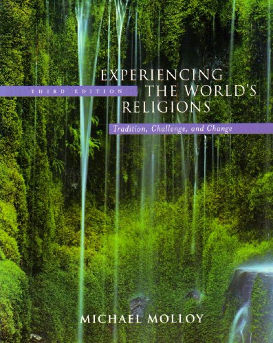 Experiencing the World’s Religions: Tradition, Challenge, and Change - 7th Edition