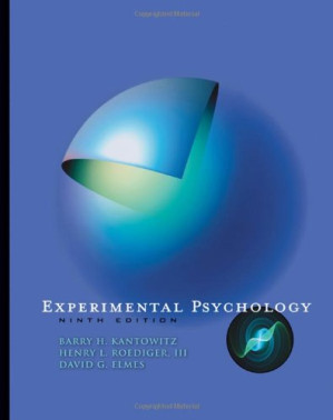Experimental Psychology By Barry H. Kantowitz, III Henry L. Roediger, David G. Elmes