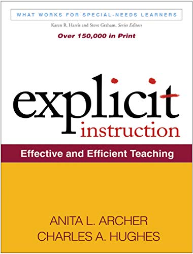 Explicit Instruction: Effective and Efficient Teaching - 1st Edition