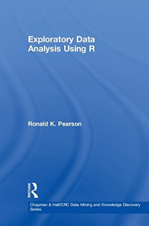 Exploratory Data Analysis Using R - Ronald K. Pearson - 9781498730242