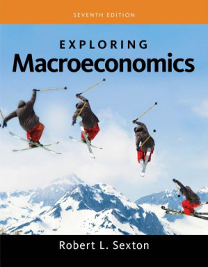 Exploring Macroeconomics By Robert L. Sexton