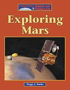 Exploring Mars By Peggy J Parks