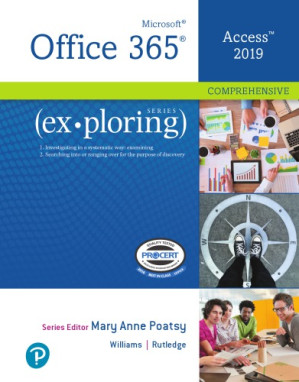 Exploring Microsoft Access 2019 Comprehensive - Mary Anne Poatsy, Jerri Williams, Amy M. Rutledge