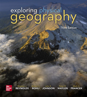 Exploring Physical Geography By Stephen Reynolds, Robert Rohli, Julia Johnson, Peter Waylen, Mark Francek