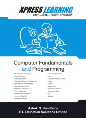 Express Learning - Computer Fundamentals and Programming, 1e - Kamthane