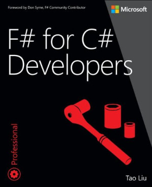 F# for C# Developers - Tao Liu - 9780735670242-1