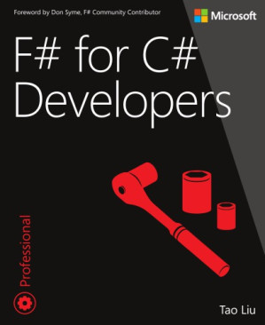 F# for C# developers - Tao Liu - 9780735670242