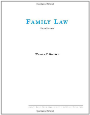 FAMILY LAW 5E (The West Legal Studies Series) By William P. Statsky