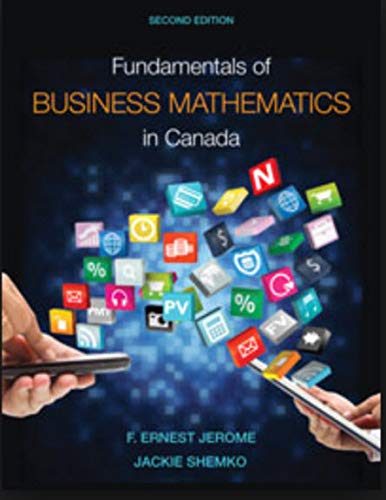 FUNDAMENTALS OF BUSINESS MATHEMATICS IN CANADA Second Edition