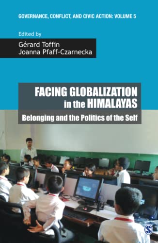 Facing Globalization in the Himalayas: Belonging and the Politics of the Self