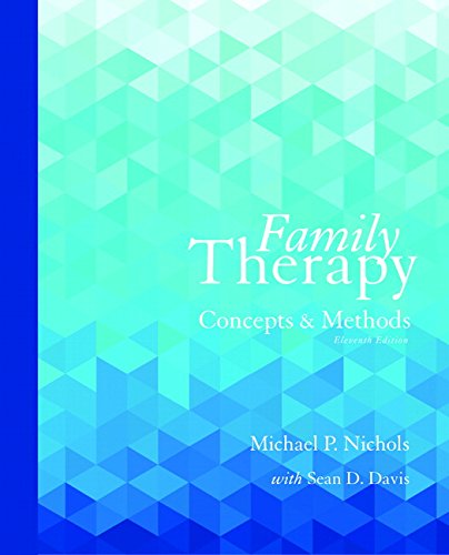 Family Therapy: Concepts and Methods - 11th Edition