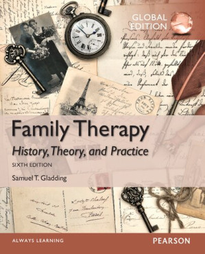 Family Therapy: History, Theory, and Practice - Samuel T. Gladding