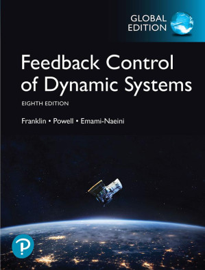 Feedback Control of Dynamic Systems (What's New in Engineering) - Gene Franklin, J. Powell, Abbas Emami-Naeini