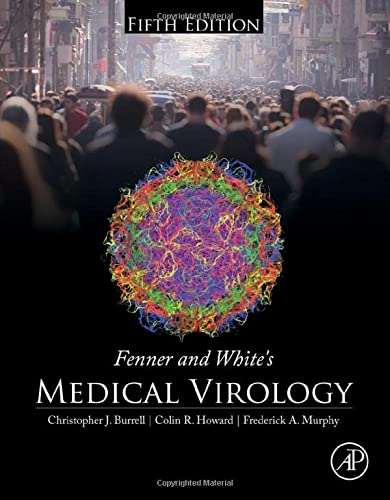 Fenner and Whiteâ€™s Medical Virology - 5th Edition