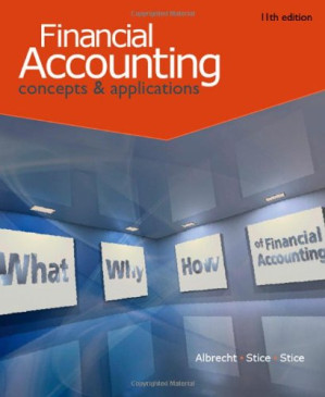 Financial Accounting  Eleventh Edition By W. Steve Albrecht, Earl K. Stice, James D. Stice - 9780495809296