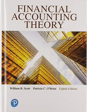 Financial Accounting Theory, - William Scott; Patricia O’Brien