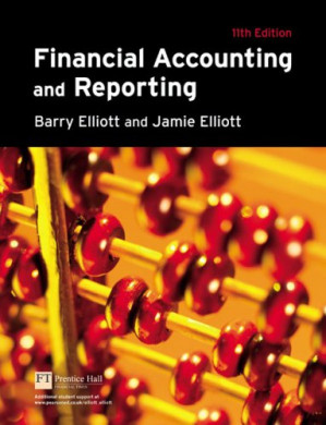 Financial Accounting and Reporting - Barry Elliott, Jamie Elliott