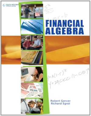 Financial Algebra, Student Edition By Robert K. Gerver, Richard J. Sgroi - 9781439036402