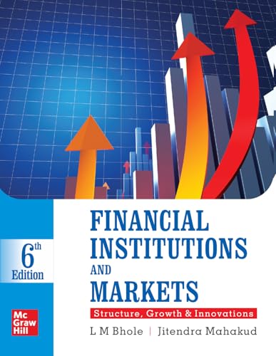 Financial Institutions And Markets: Structure Growth And Innovations, 6Th Edn - 9789352605415