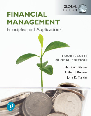 Financial Management: Principles and Applications - Sheridan Titman, Arthur Keown, John Martin