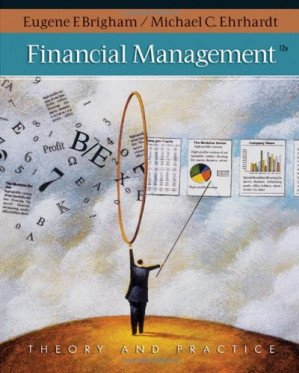 Financial Management: Theory and Practice By Eugene F. Brigham, Michael C. Ehrhardt - 9781414428758