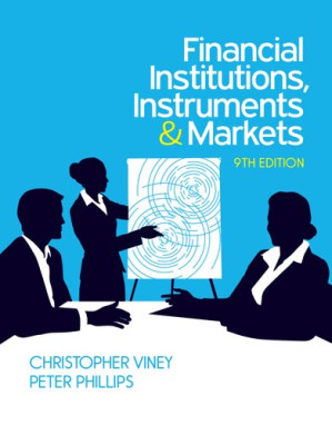 Financial institutions, instruments and markets By Peter J. Phillips; Christopher Viney