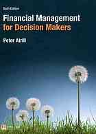 Financial management for decision makers - Peter Atrill - 9780273756934