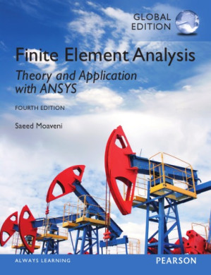 Finite Element Analysis: Theory and Application with ANSYS 4/E - Pearson.;Moaveni, Saeed