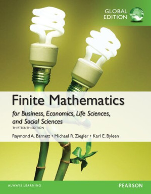 Finite Mathematics for Business, Economics, Life Sciences, and Social Sciences - Raymond A. Barnett, Michael R. Ziegler, Karl E. Byleen