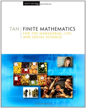 Finite Mathematics for the Managerial, Life, and Social Sciences By Soo T. Tan