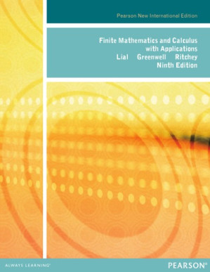 Finite mathematics and calculus with applications - Lial, Margaret L;Greenwell, Raymond N;Ritchey, Nathan P