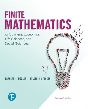 Finite mathematics for business, economics, life sciences, and social sciences.
