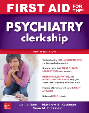 First Aid for the Psychiatry Clerkship  2018