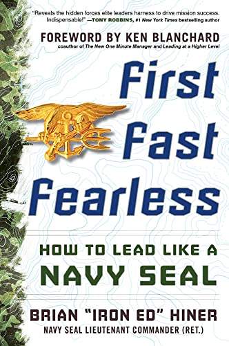 First, fast, fearless: how to lead like a navy SEAL
