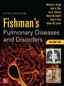 Fishman's Pulmonary Diseases and Disorders, 5e (Apr 14, 2015)_(0071807284)_(McGraw-Hill)