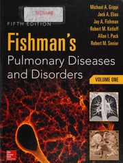 Fishman's pulmonary diseases and disorders - 9780071807197