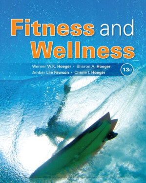 Fitness and Wellness By Fawson, Amber Lee;Hoeger, Cherie I.;Hoeger, Sharon A.;Hoeger, Werner W. K