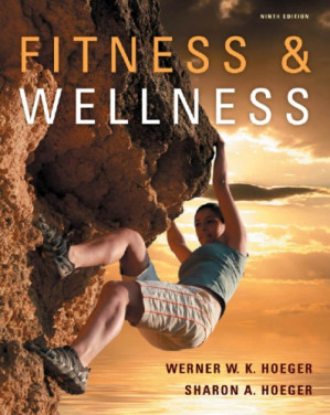 Fitness and wellness By Hoeger, Sharon A.;Hoeger, Werner W. K
