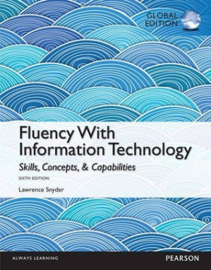 Fluency with information technology: skills, concepts, & capabilities Global Edition - Snyder, Lawrence; Venkatesh, Chethan
