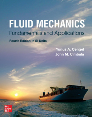 Fluid Mechanics: Fundamentals and Applications 4th Ed in SI By Yunus A. Çengel