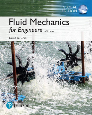 Fluid mechanics for engineers in SI units - Chin, David A