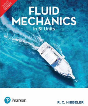 Fluid mechanics in SI units - R. C. Hibbeler; Kai Beng Yap