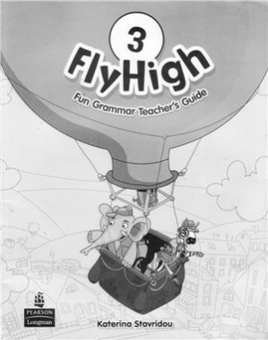 Fly High Level 3 Fun Grammar Teacher's Guide - Stavridou Katherina.