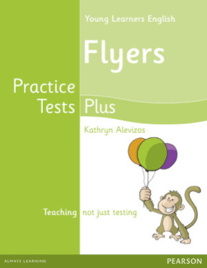 Flyers - Practice Tests Plus - Student's book - Alevizos Kathryn.