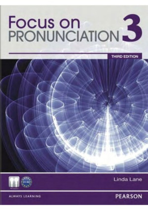 Focus on Pronunciation 3. Student Book. - Linda Lane