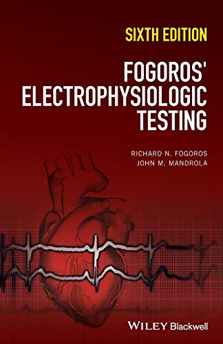 Fogorosâ€™ Electrophysiologic Testing